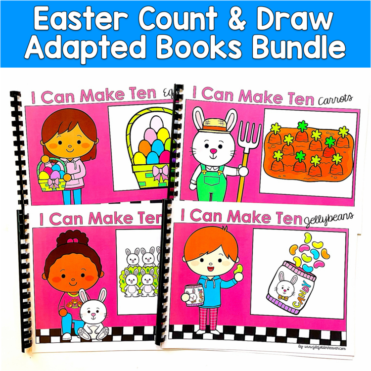 Easter Count & Draw Adapted Books Bundle | Making 10 Math | PreK SPED Autism
