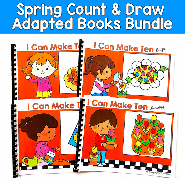 Spring Count & Draw Adapted Books Bundle | Making 10 Math | PreK SPED Autism