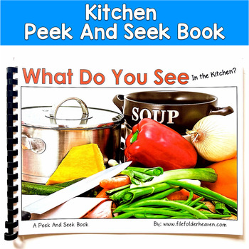 Kitchen Peek Adapted Book | Inferencing Core Words Life Skills | SLP SPED