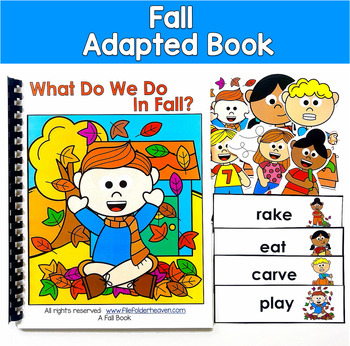 Fall Adapted Book | Verbs Inferencing | Core Words What & Do | SLP SPED Autism