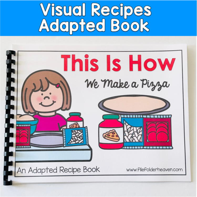 Visual Recipe Adapted Book For Special Education: This Is How We Make A Pizza