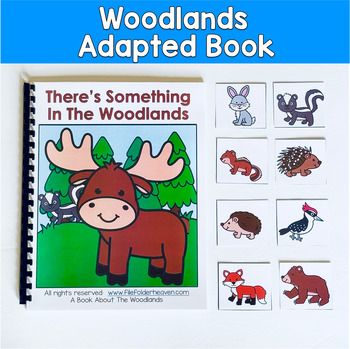 Woodlands Adapted Book And Activities:  THERE'S SOMETHING IN THE WOODLANDS