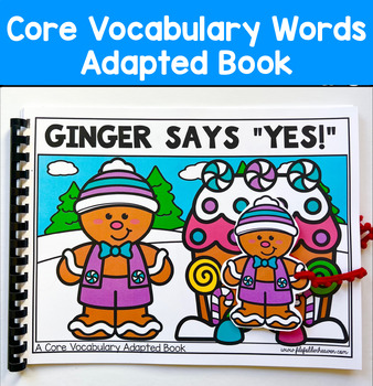Core Words Adapted Book: "Ginger Says Yes!" Core Word Yes