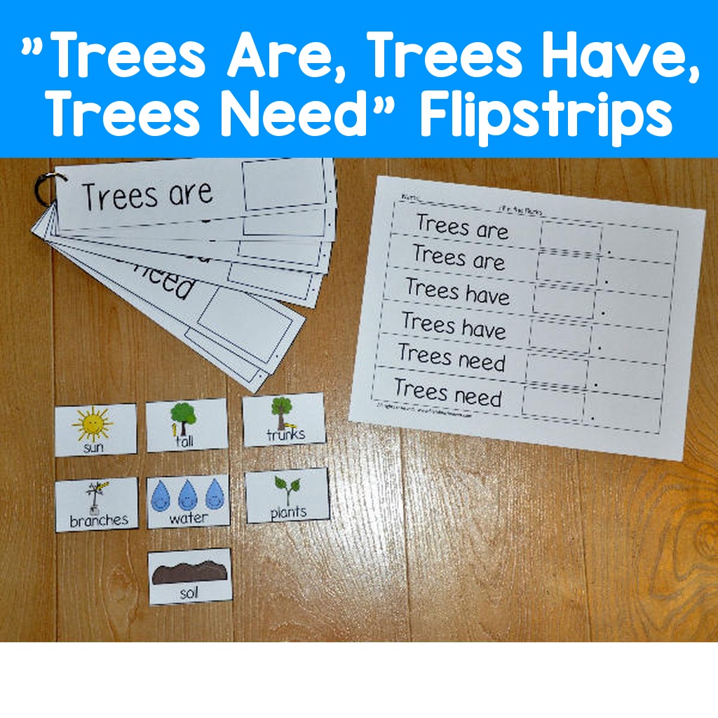 "Trees Are, Trees Have, Trees Need" Flipstrips