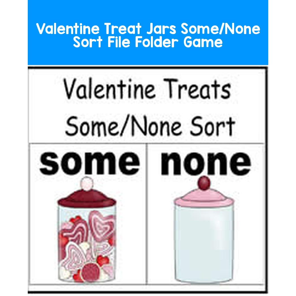 Valentine Treat Jars Some/None Sort File Folder Game