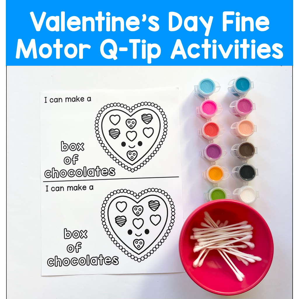 Valentine's Day Fine Motor Q-Tip Activities