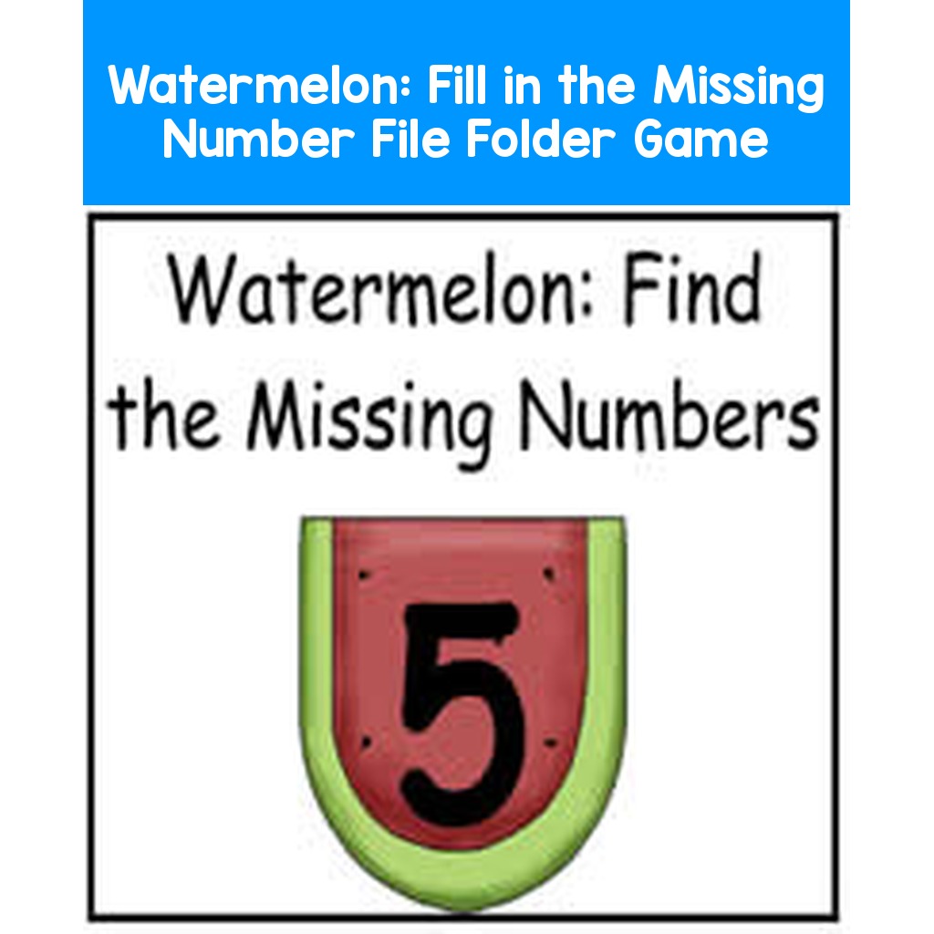 Watermelon:  Fill in the Missing Number File Folder Game