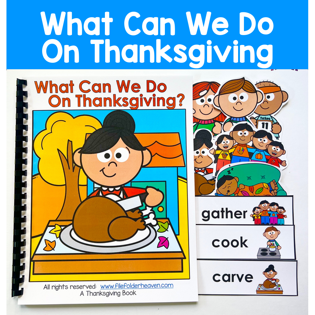 Thanksgiving Adapted Book: What Can We Do On Thanksgiving?