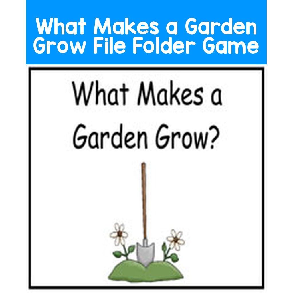 What Makes a Garden Grow File Folder Game