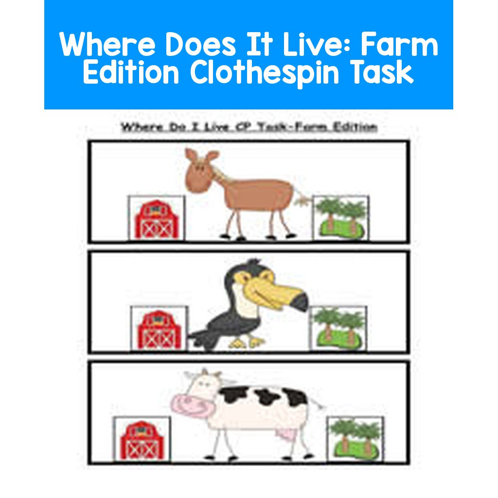 Where Does It Live:  Farm Edition Clothespin Task