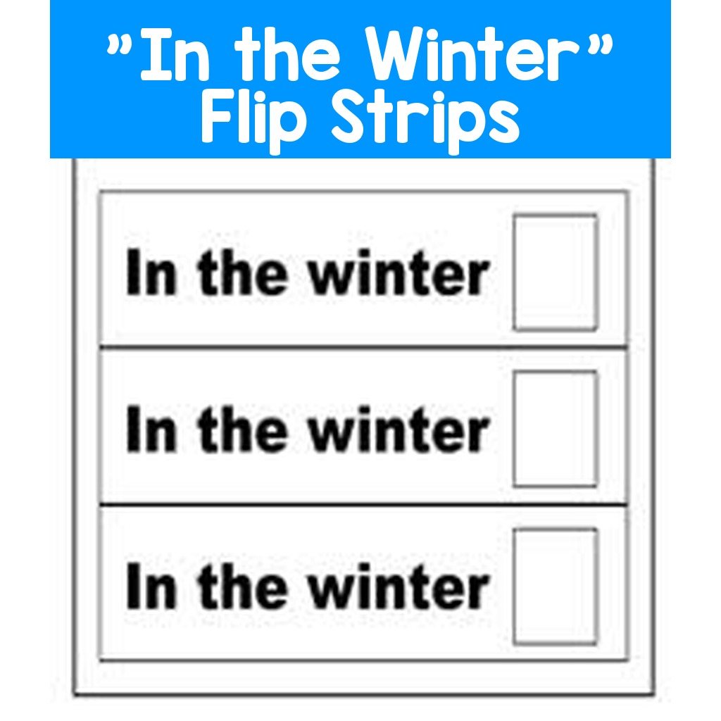 "In the Winter" Flip Strips
