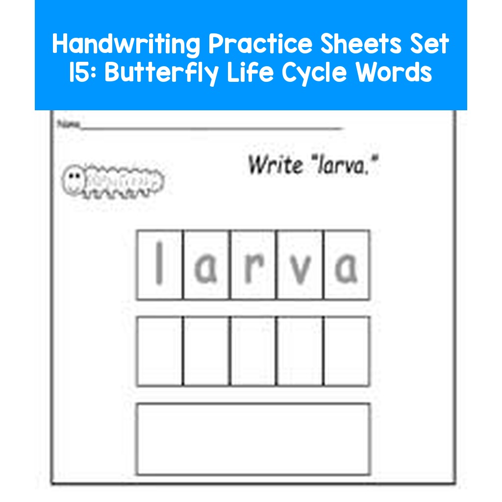 Handwriting Practice Sheets Set 15: Butterfly Life Cycle Words