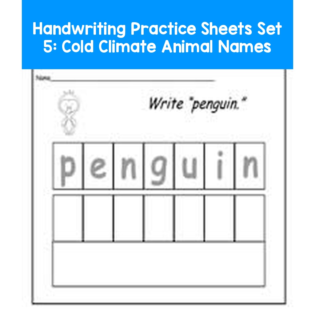 Handwriting Practice Sheets Set 5:  Cold Climate Animal Names