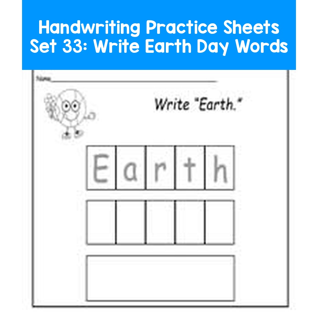 Handwriting Practice Sheets Set 33:  Write Earth Day Words