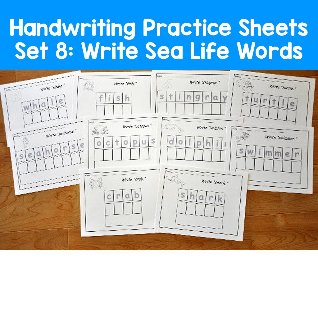 Handwriting Practice Sheets Set 8:  Write Sea Life Words