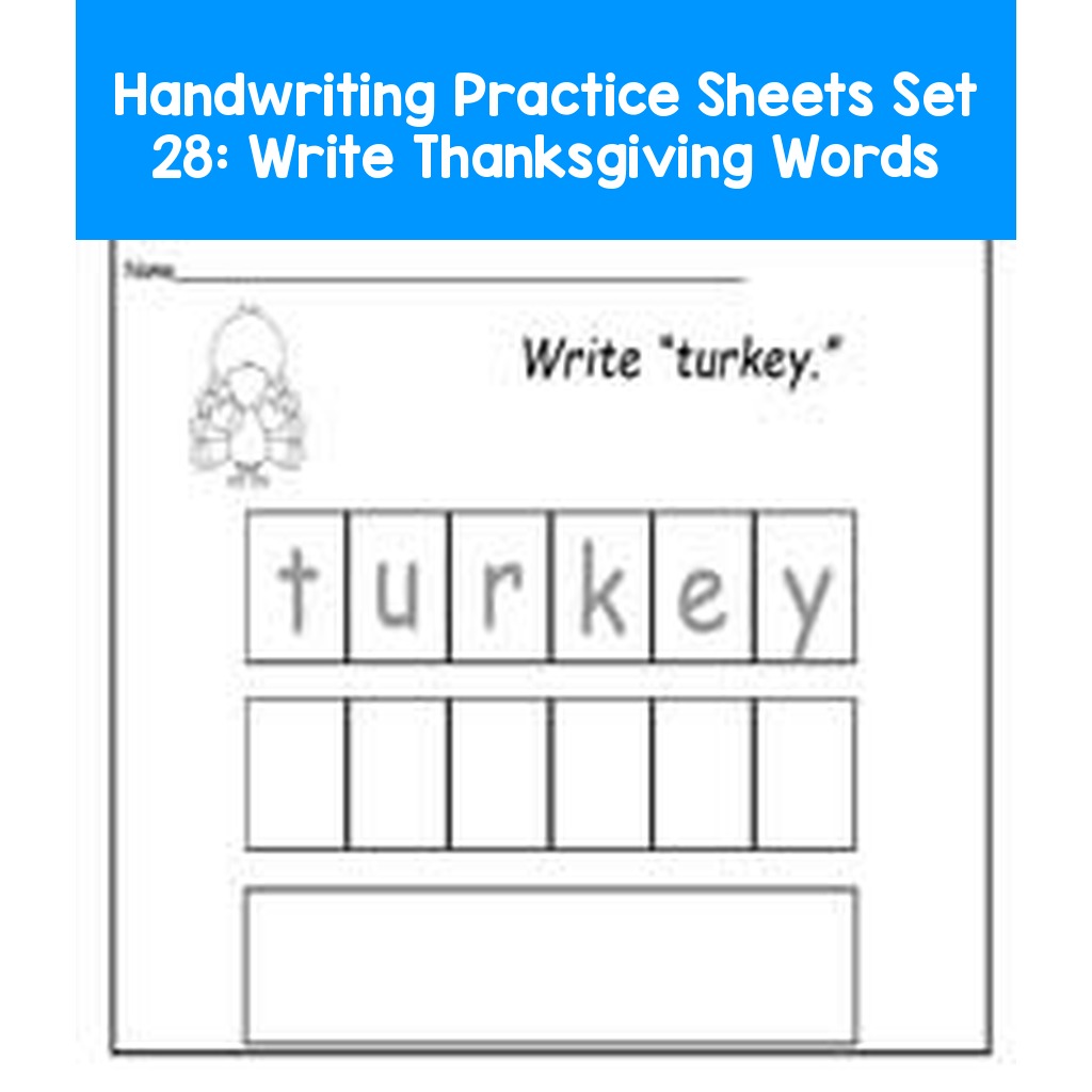 Handwriting Practice Sheets Set 28:  Write Thanksgiving Words