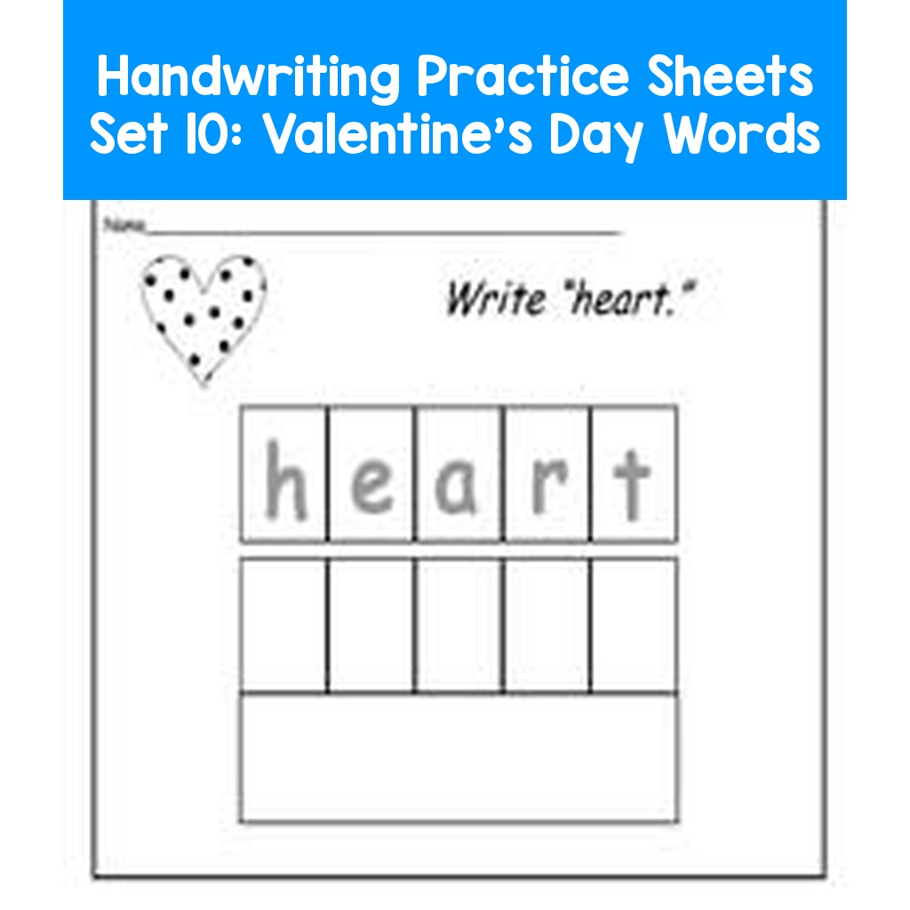 Handwriting Practice Sheets Set 10:  Valentine's Day Words