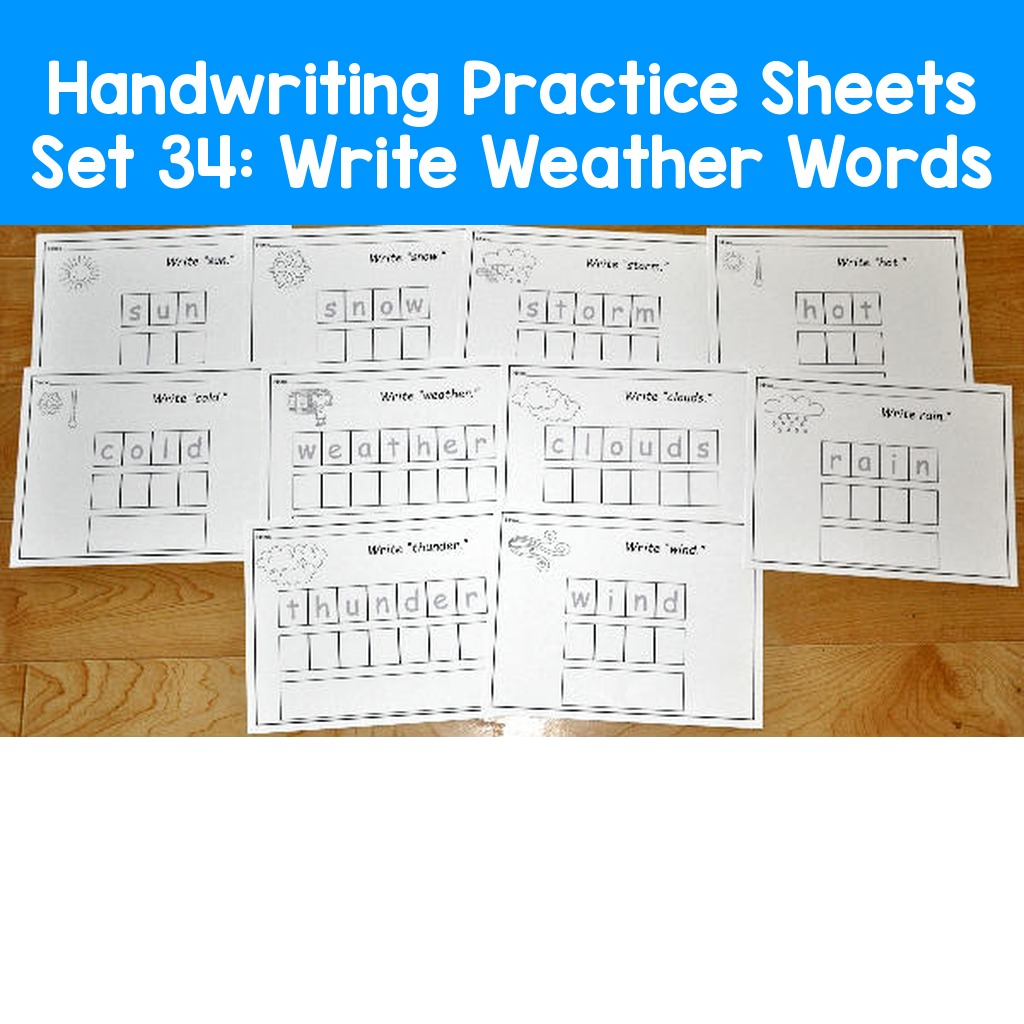Handwriting Practice Sheets Set 34:  Write Weather Words